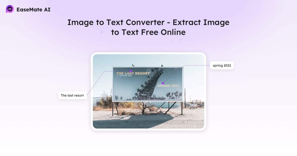 تحويل الصور إلى نص بسهولة في ثلاث نقرات مع EaseMate AI تحويل الصور إلى نص بسهولة في ثلاث نقرات مع EaseMate AI